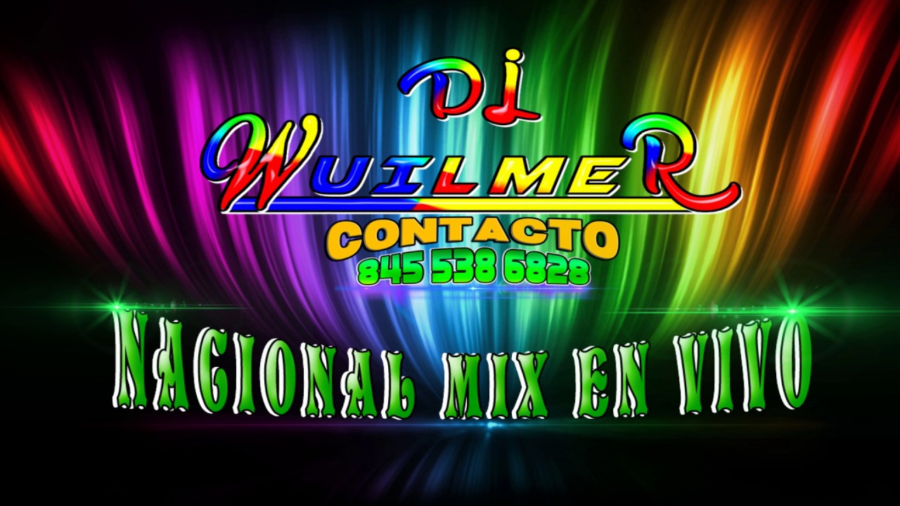 Nacional Mix en Vivo 2018🎵🇪🇨🇱🇷🇪🇨 DJ Wuilmer Guaman