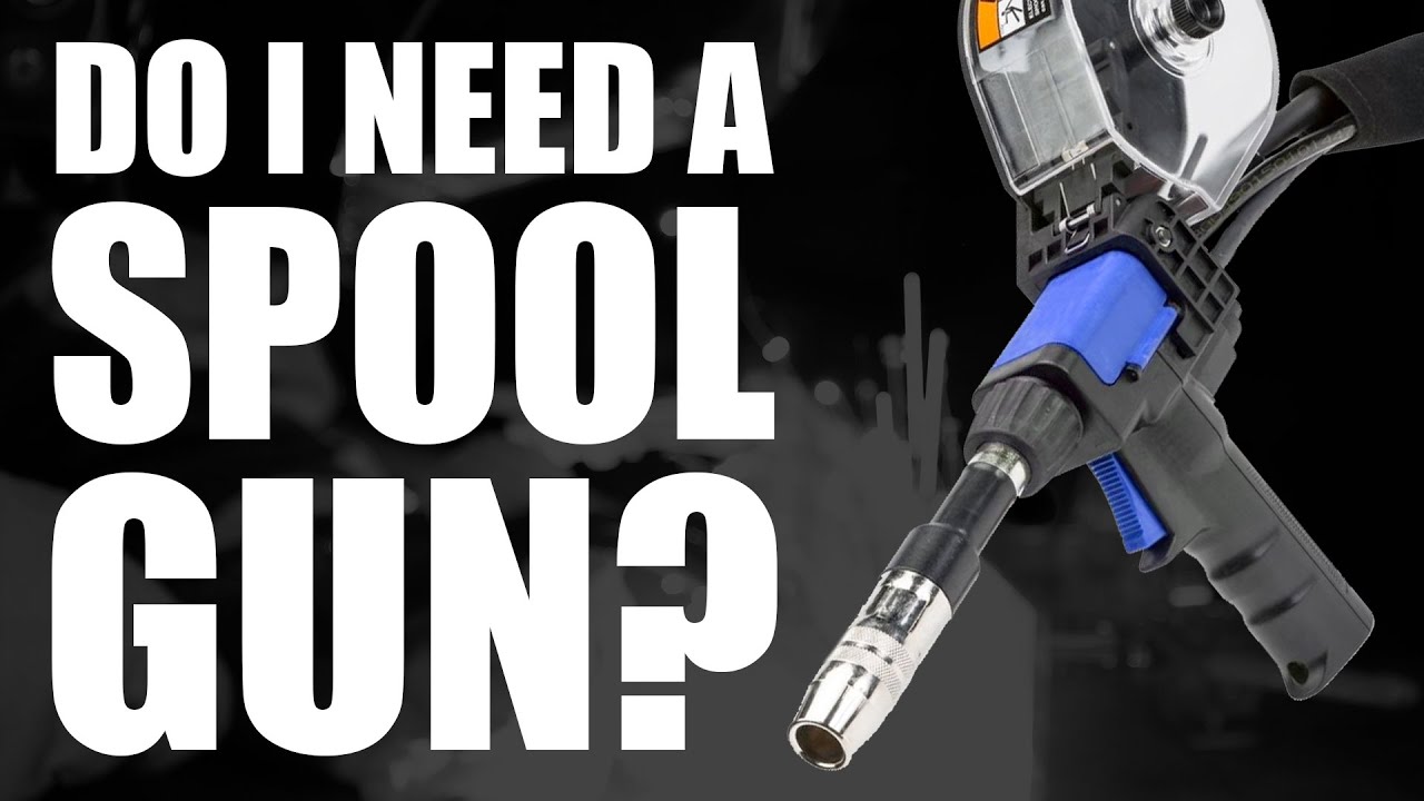 Do I Need A Spool Gun To MIG Weld Aluminum?