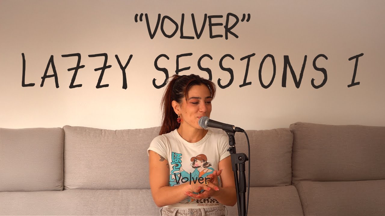 LAZZY SESSIONS Vol. 1 | Volver | Sombra Alor