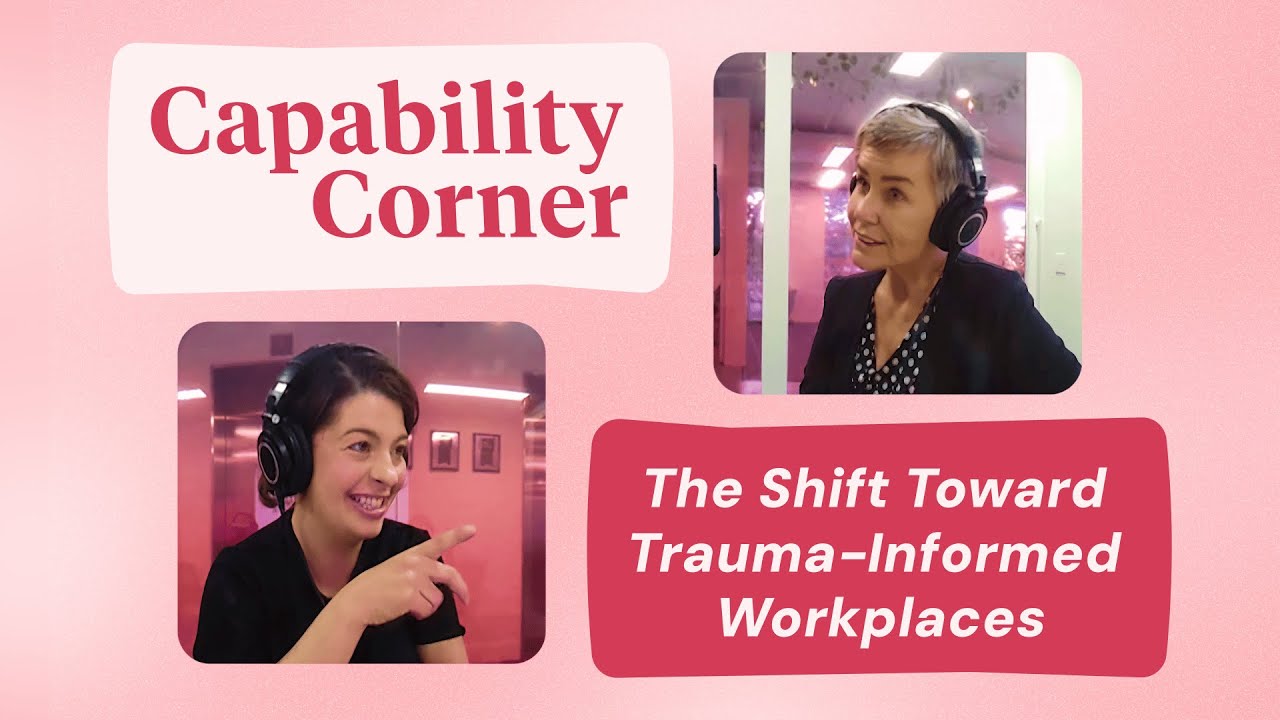 BONUS - Trauma & Trust with Dr. Karen-Ann Clarke | Capability Corner