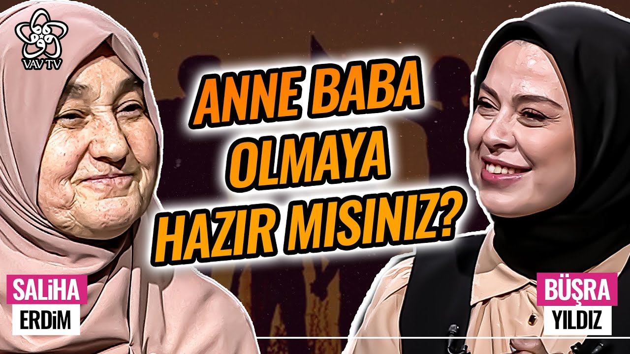Anne Baba Olma Noktasında Yaşadığımız Korkular Neler? | Saliha Erdim - Vav TV