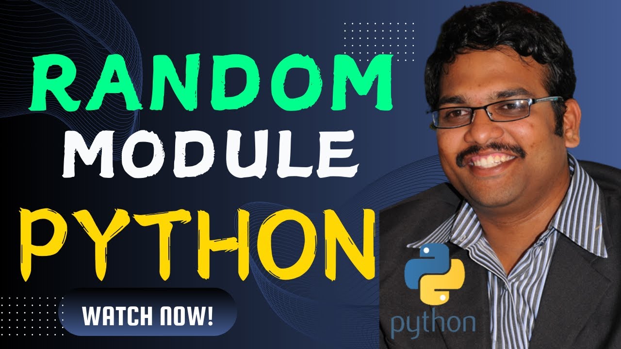 RANDOM MODULE || GENERATING RANDOM NUMBERS - PYTHON PROGRAMMING