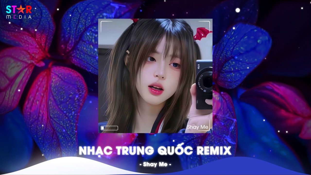 NHẠC TRUNG QUỐC REMIX 2025 - NHẠC HOA REMIX HOT TIKTOK - FULL SET NHẠC TRUNG REMIX HAY 2025