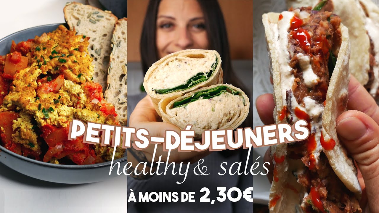 PETIT-DÉJEUNER HEALTHY : 3 idées de petits-déjeuners salés, équilibrés et gourmands (Vegan🌱)
