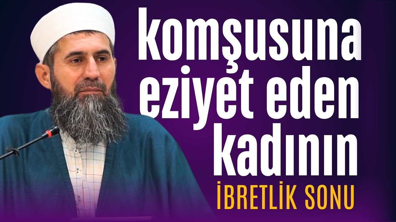 Komşusuna Eziyet Edene Allah Lanet Ediyor ! / Ahmet Fukran Hoca / Komşu Hakkı
