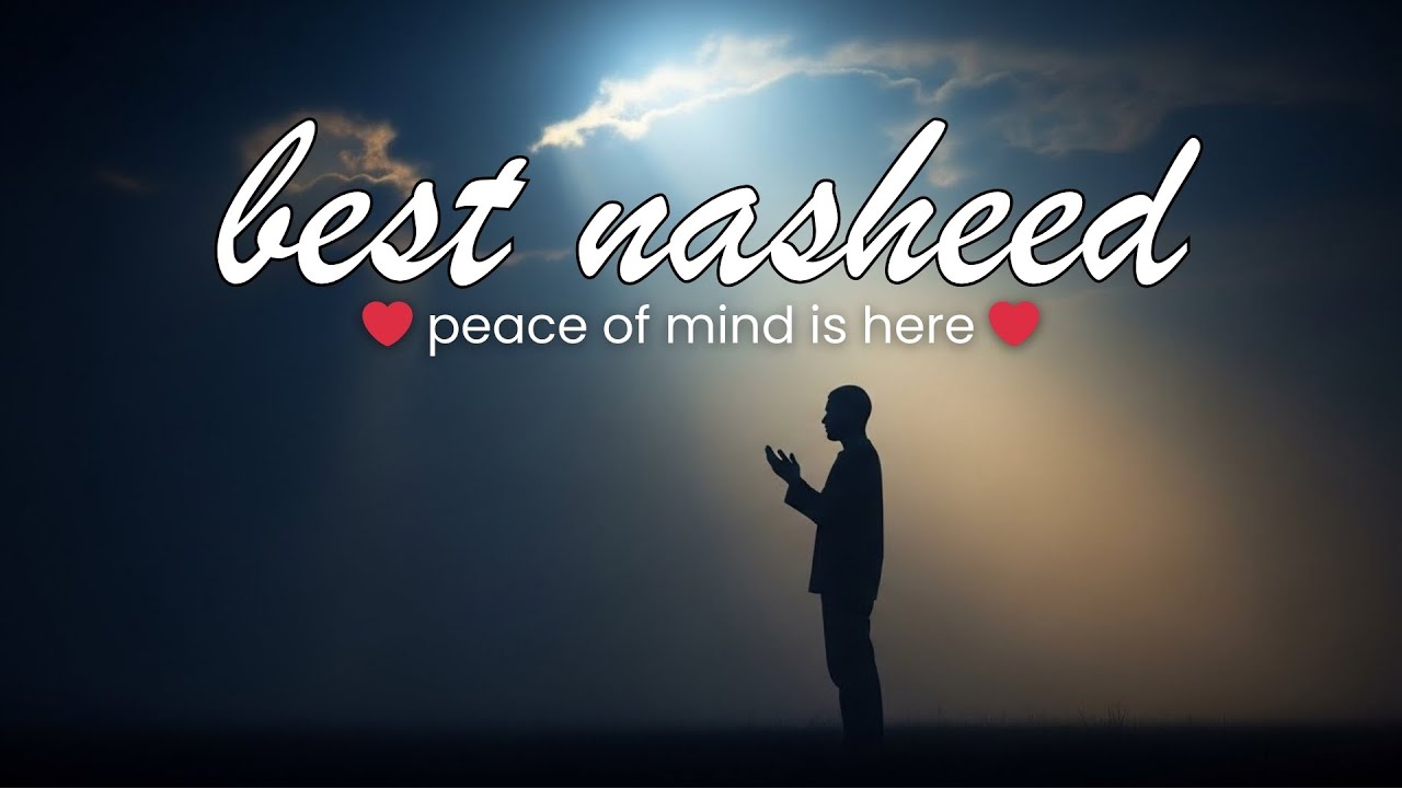 Islamic Nasheed Playlist 🌙 | Deep Spiritual Calm for Night Listening & Prayer