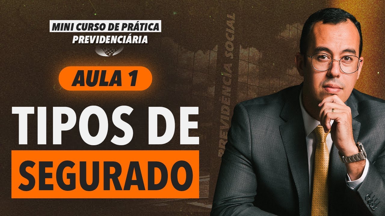 AULA 1 - TIPOS DE SEGURADO