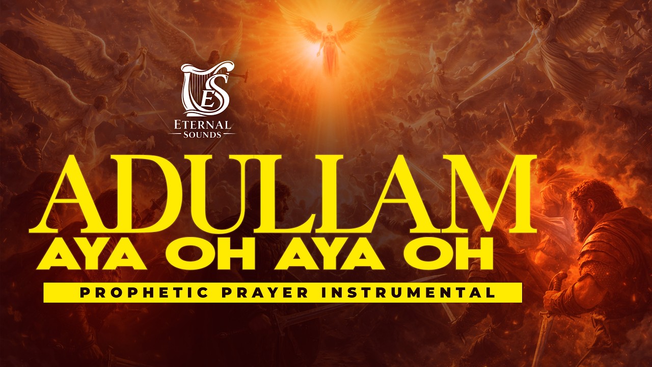 OH ADULLAM | AYA OH AYA OH | OH SECRET PLACE | AYA OH AYA OH | THEOPHILUS SUNDAY