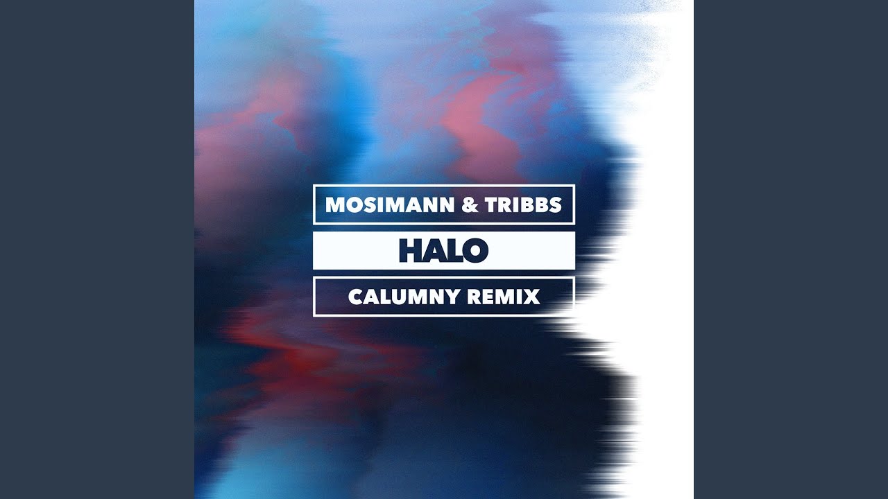 Halo (Calumny remix)