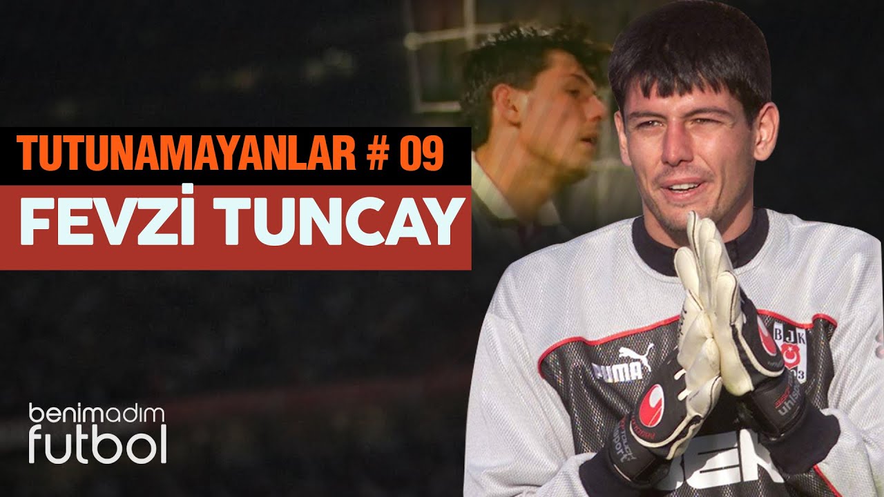 Tutunamayanlar 09 - Fevzi Tuncay
