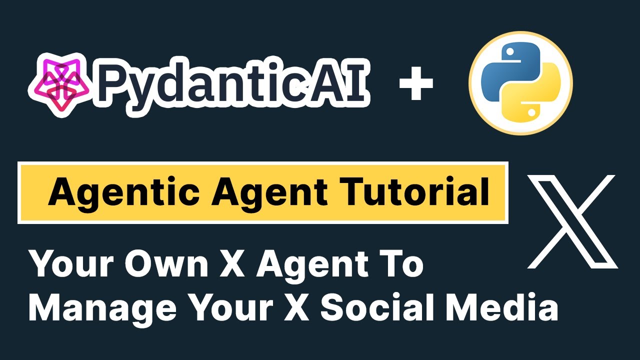 Building Your Own X Agent To Manage Your X Social Media With PydanticAI | Pydantic AI Tutorial