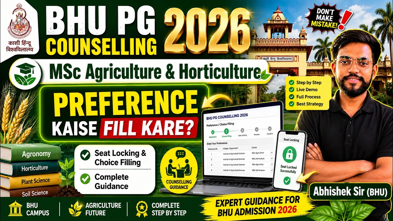 BHU PG Admission 2026 Counselling LIVE | BHU MSc Agriculture & Horticulture Preference List
