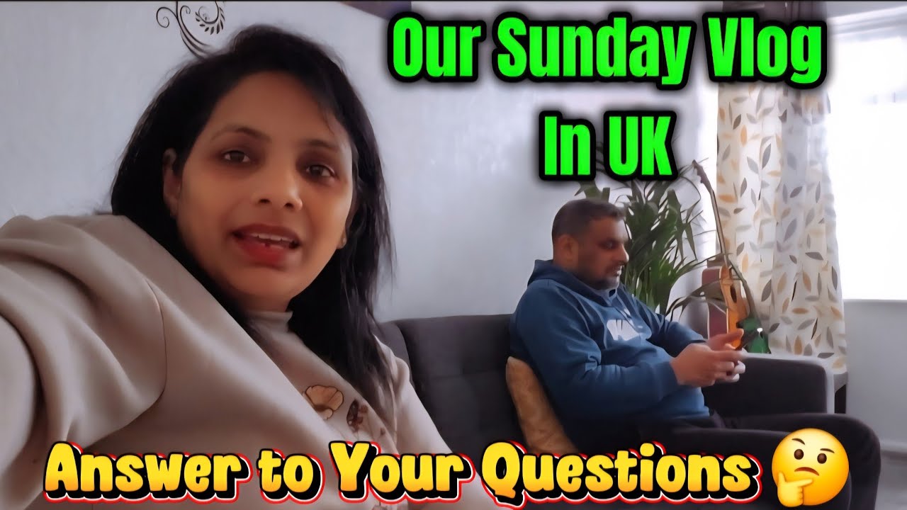 How We Spent Our Cosy Sunday In UK 😊 | Answer To Your Questions 🤔 #lifeinuk #sundayvlog 