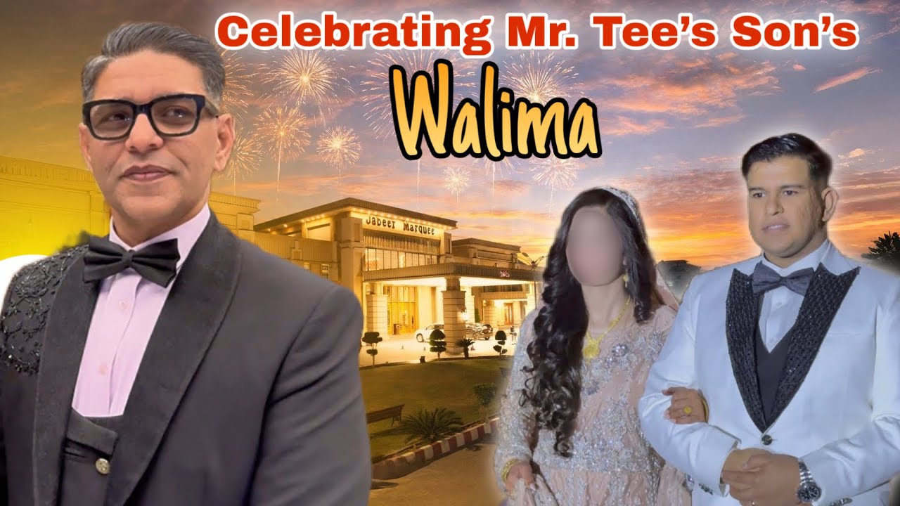 Mr. Tee’s Son’s Elegant Walima Night | Mirpur Azad Kashmir