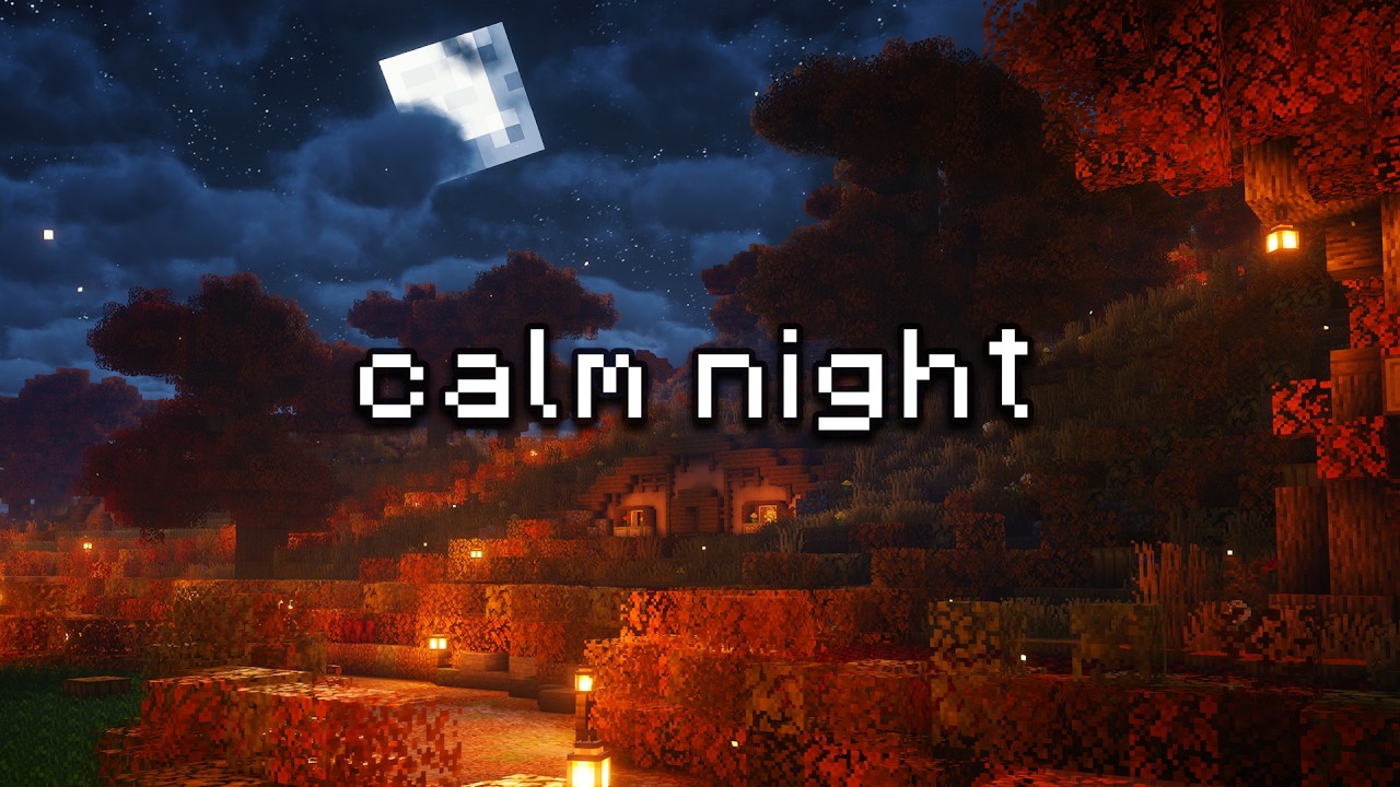 🍂 rest easy, the night is calm... (minecraft music & ambience)