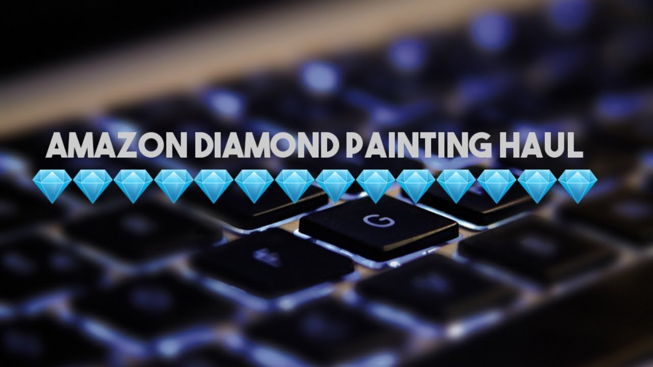 Amazon diamond painting haul!! From prime day shopping