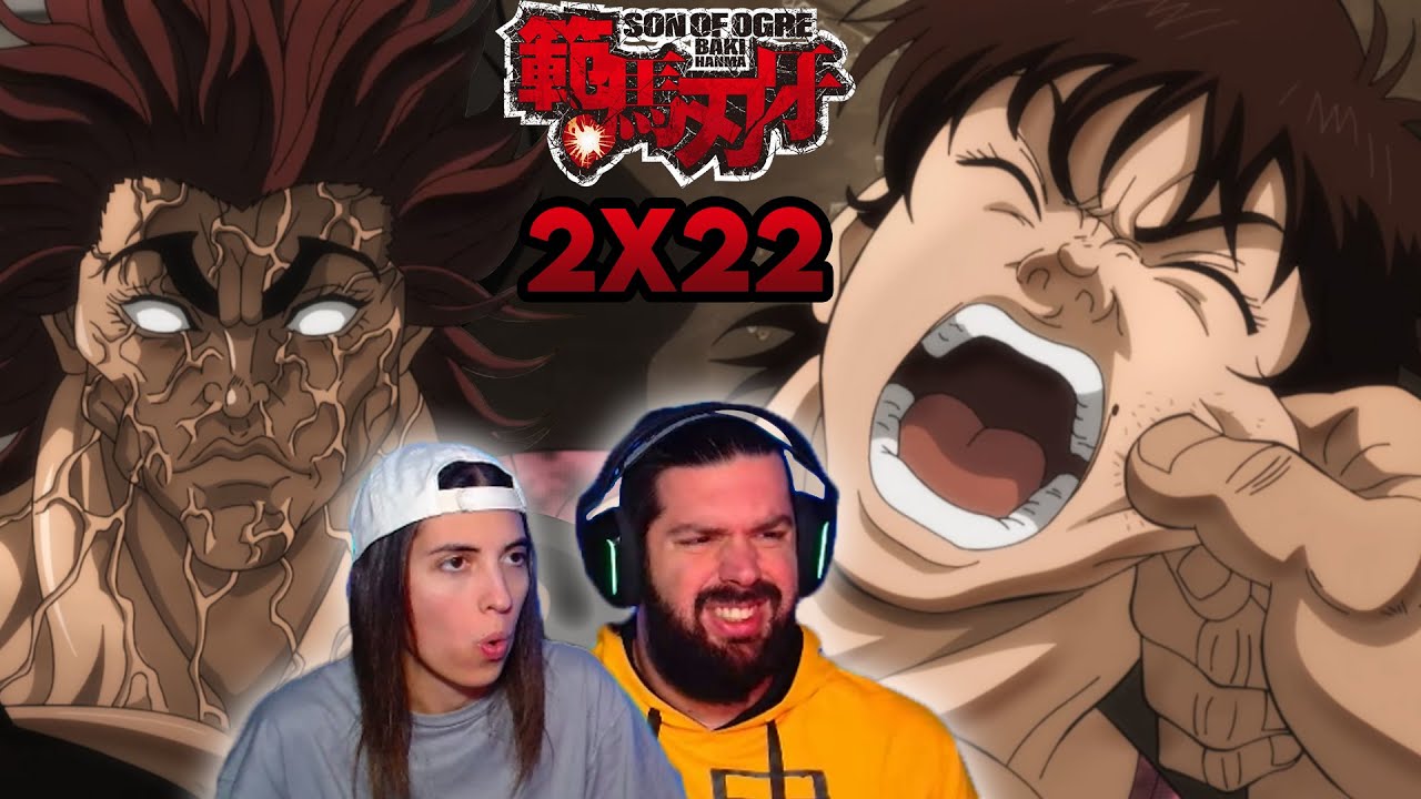 ¡EMPIEZA EL YUJIRO VS BAKI! - REACCIÓN 2X22 BAKI HANMA: SON OF OGRE