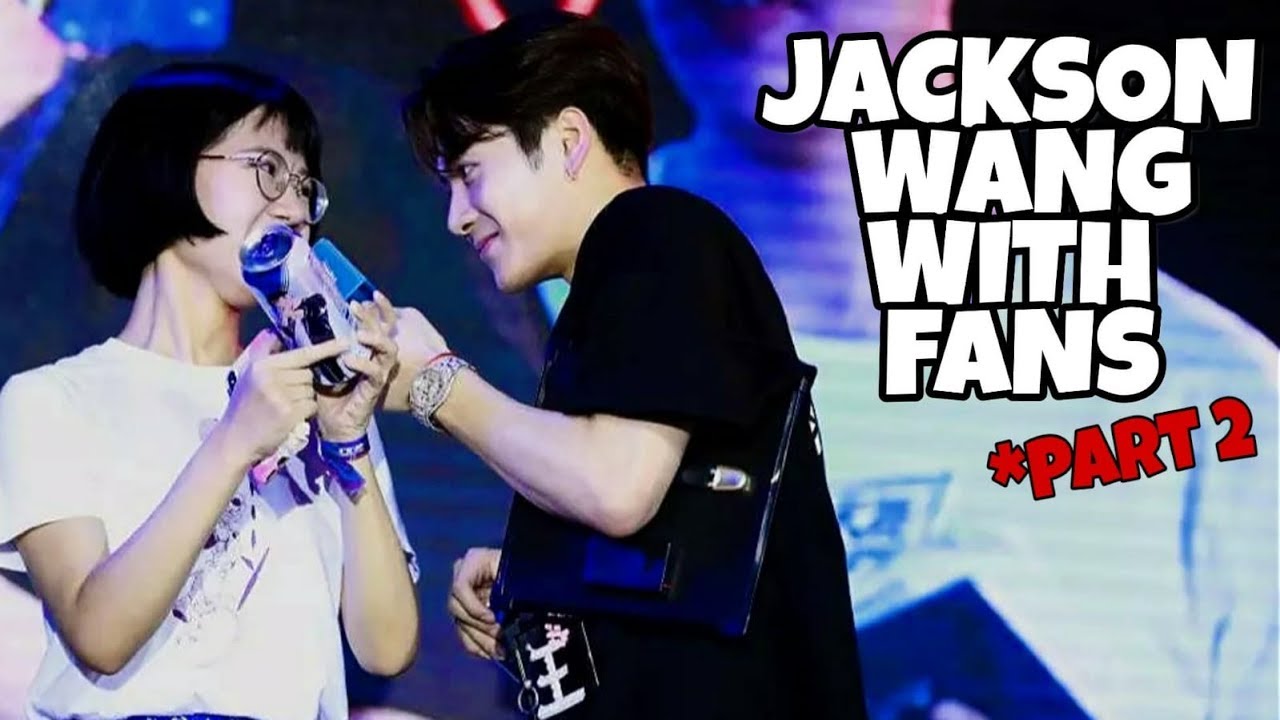 [EngSub] Jackson Wang with Fans *Part 2