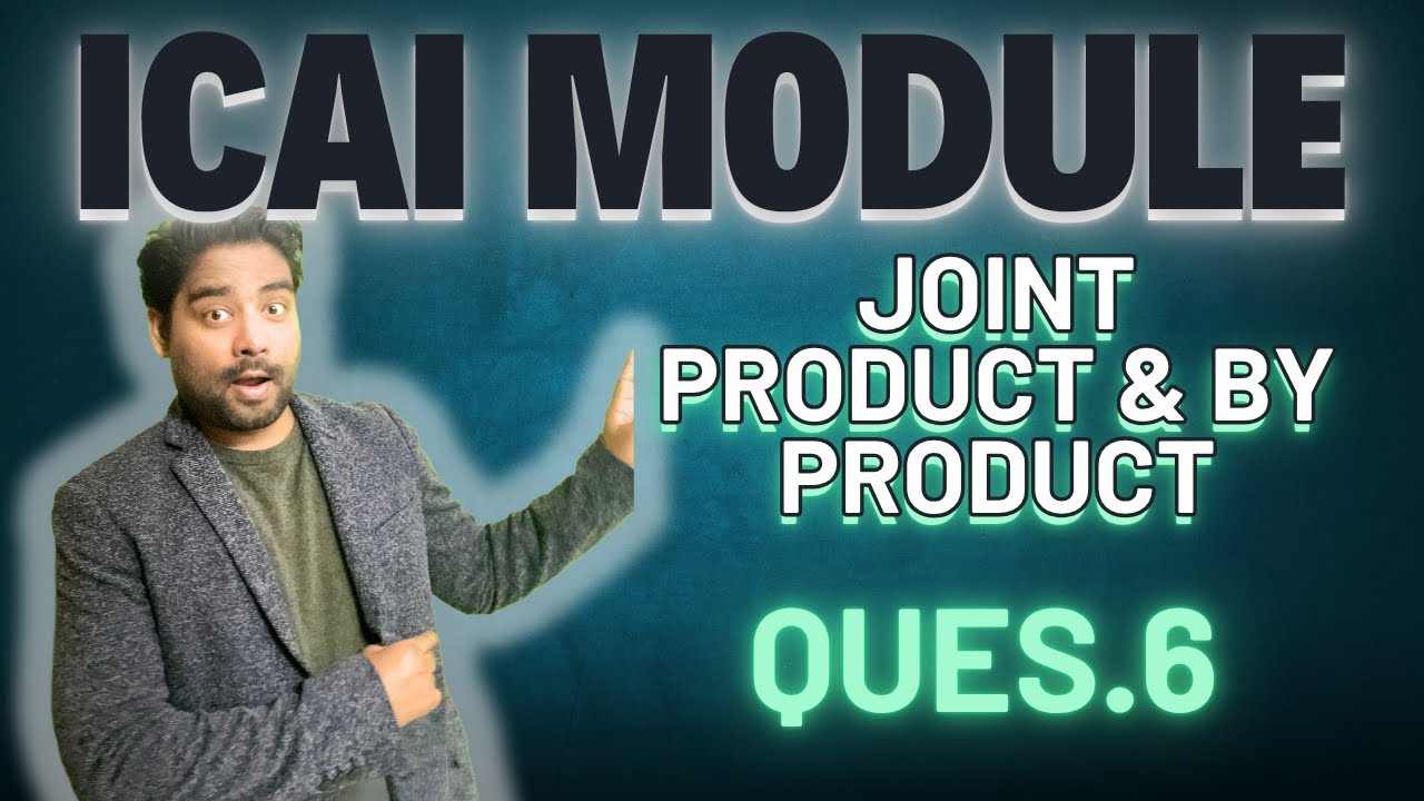 Question 6 (Practical) Join & By Product ICAI CA Inter Solution #cainter  #costaccounting