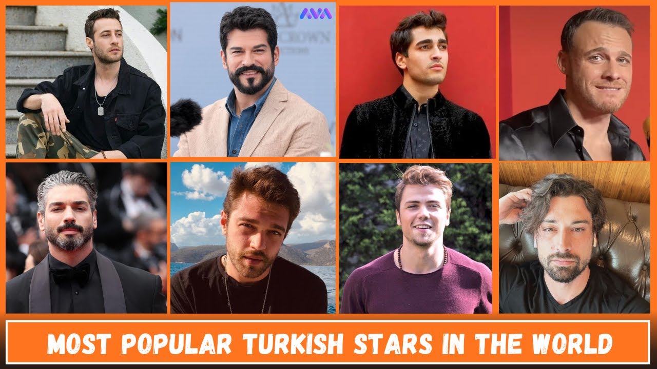 Most Popular Turkish Stars in the World