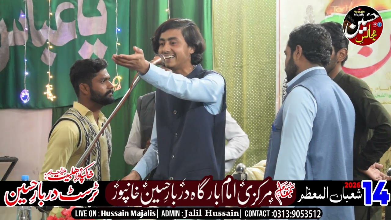 Zakir Ali Abbas Baloch 14 Shaban 2026 Amam Bargah Darbar Hussain Khanpur on Hussain Majalis 