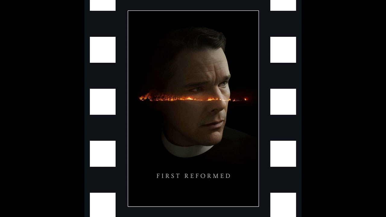 First Reformed - Hope and Despair