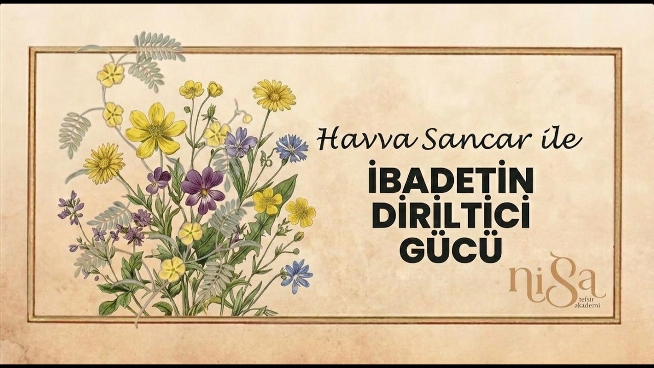 İbadetlerin Diriltici Gücü