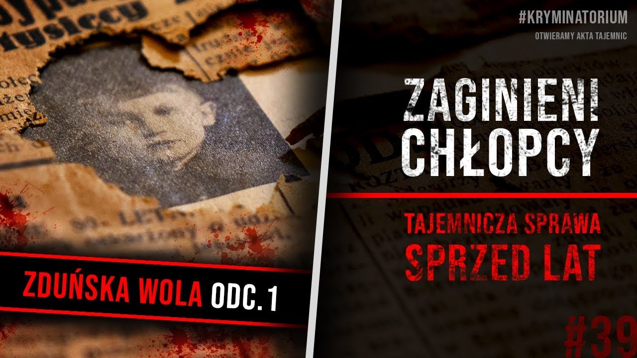 Sprawa ze Zduńskiej Woli cz. 1 | #39 Zduńska Wola 1/3