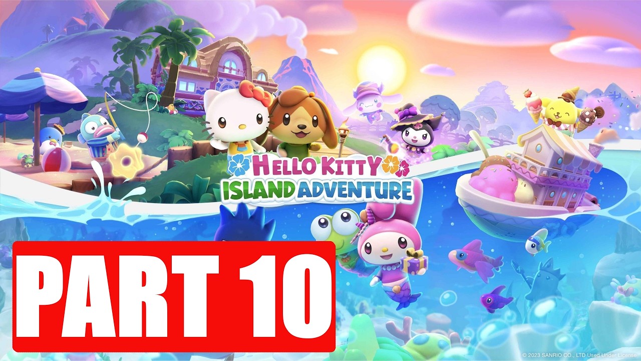 Hello Kitty Island Adventure – Full Walkthrough Part 10 (No Commentary Gameplay)