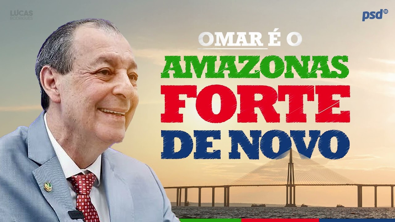 Jingle 2026 - Omar Aziz (Governador do Amazonas)