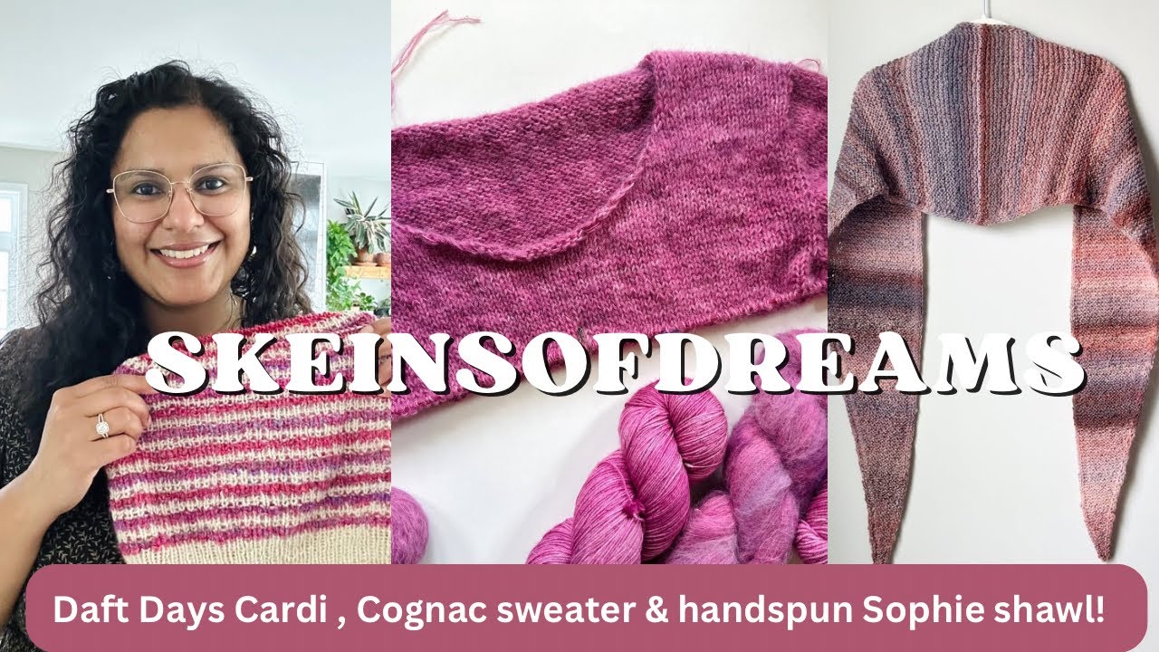 Knitting Podcast Ep 55: Daft Days Cardigan, Cognac Sweater and a handspun Sophie shawl!