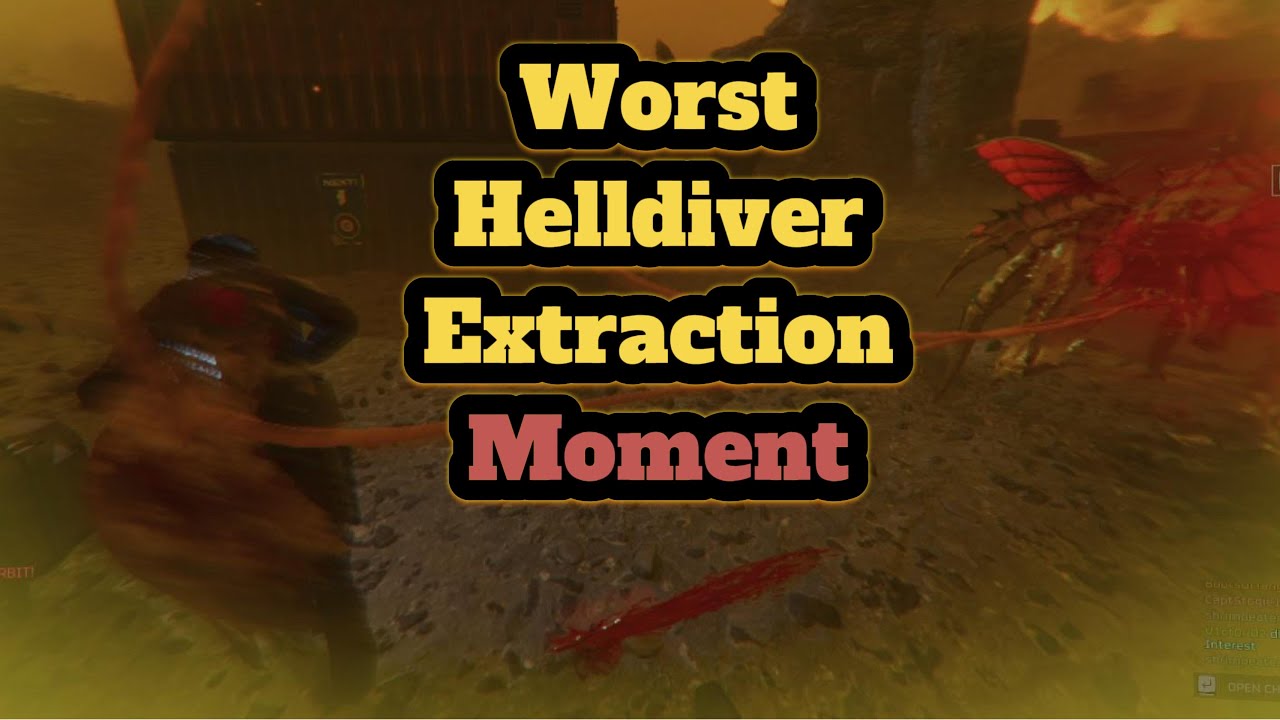 Helldiver's worst extraction moment