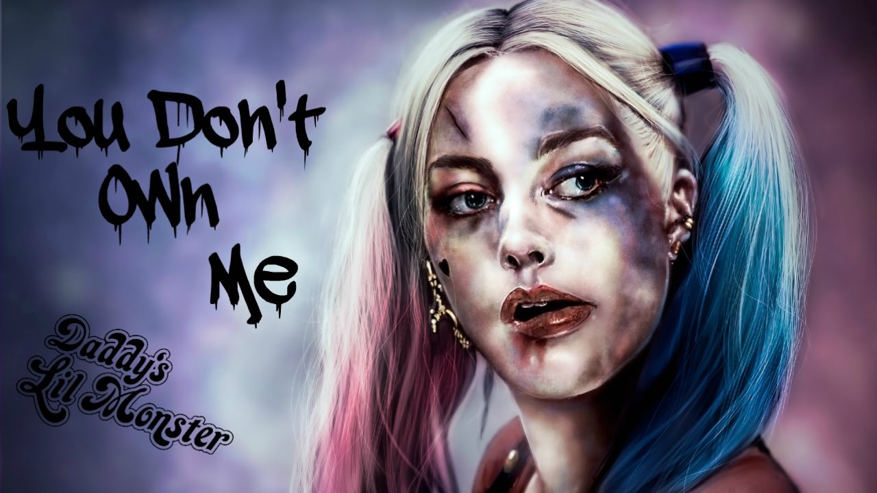Harley Quinn You Don't Own Me