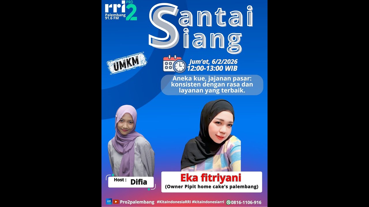 SANTAI SIANG - OWNER PIPIT HOME CAKES PALEMBANG | JUMAT, 6 FEBRUARI 2026