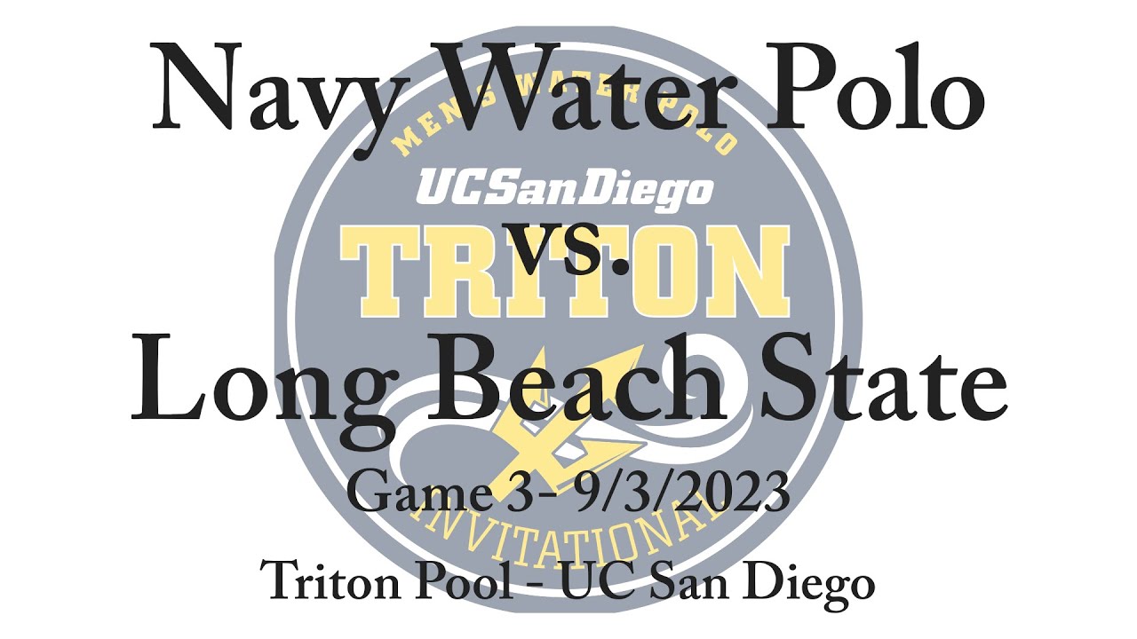 Navy Water Polo (#20) vs California State University, Long Beach  9/3/23   HD 1080p