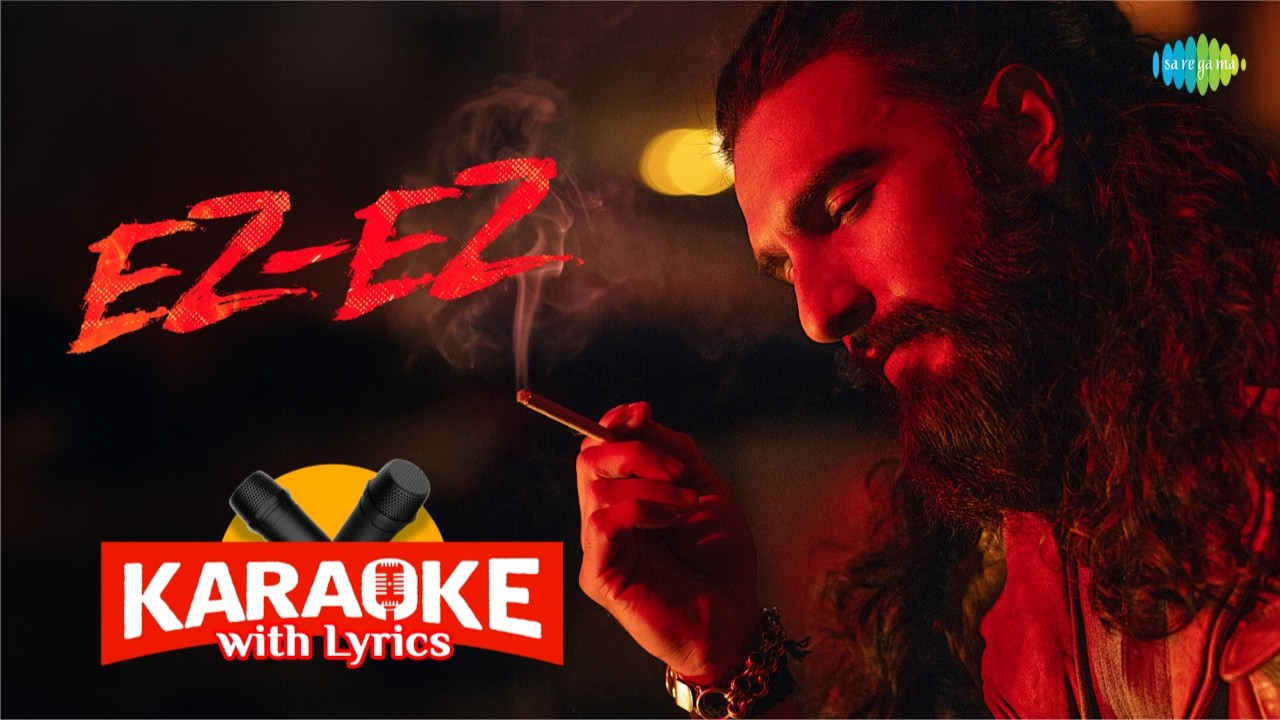 Ez Ez - Karaoke with Lyrics | Dhurandhar | Ranveer Singh, Diljit Dosanjh, Hanumankind, Raj Ranjodh