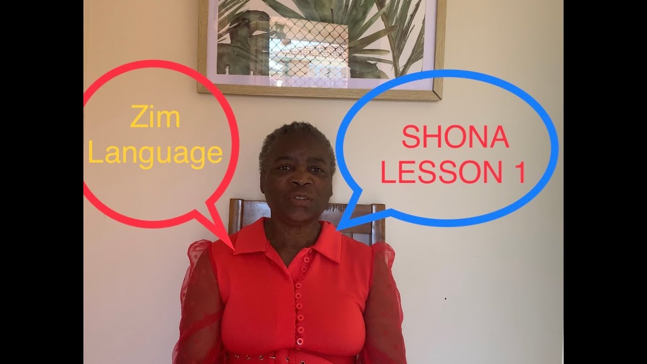 Lesson 1: Learn to speak Shona - Shona Greetings | Zimbabwean language.