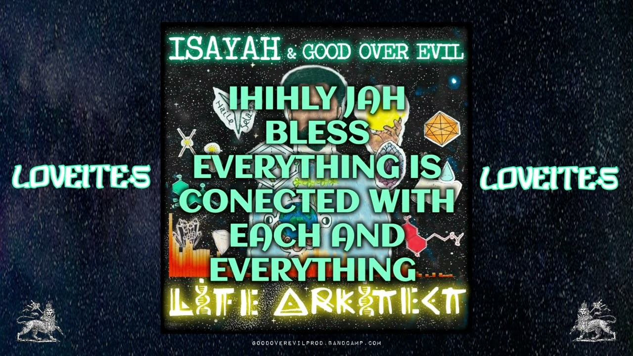 Loveites - Isayah & Good Over Evil - Video Lyric