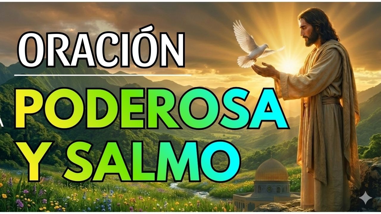 Salmo 23 y Oración de la Mañana para Iniciar el Día con Fe