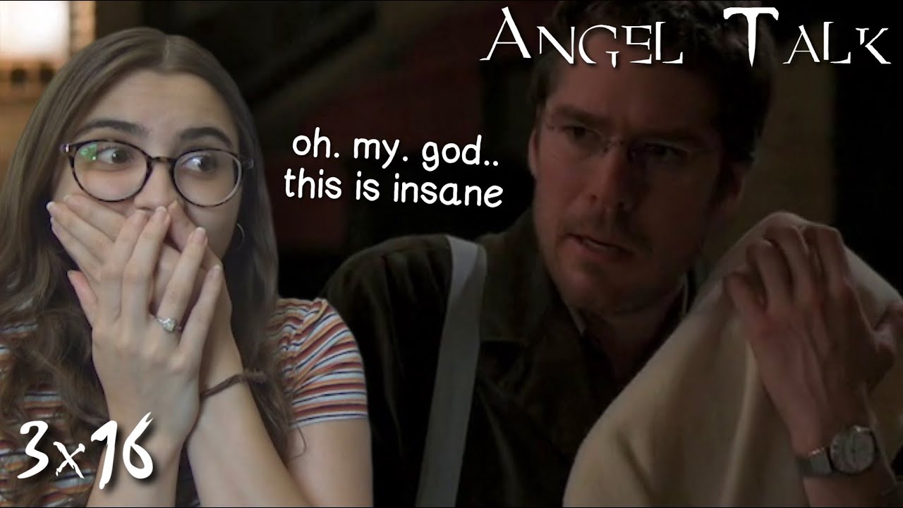 Angel Talk || s3e16 