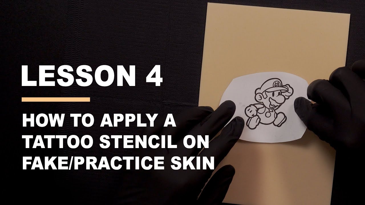 HOW TO TATTOO - LESSON 4 - How To Apply a Tattoo Stencil On Practice Skin