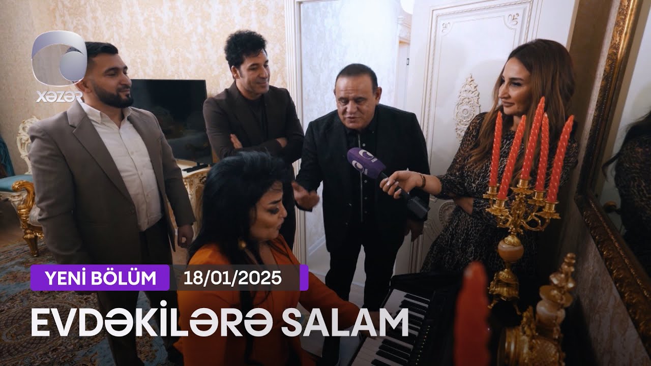Evdəkilərə Salam - (Moskva) Afət Fərmanqızı 18.01.2025