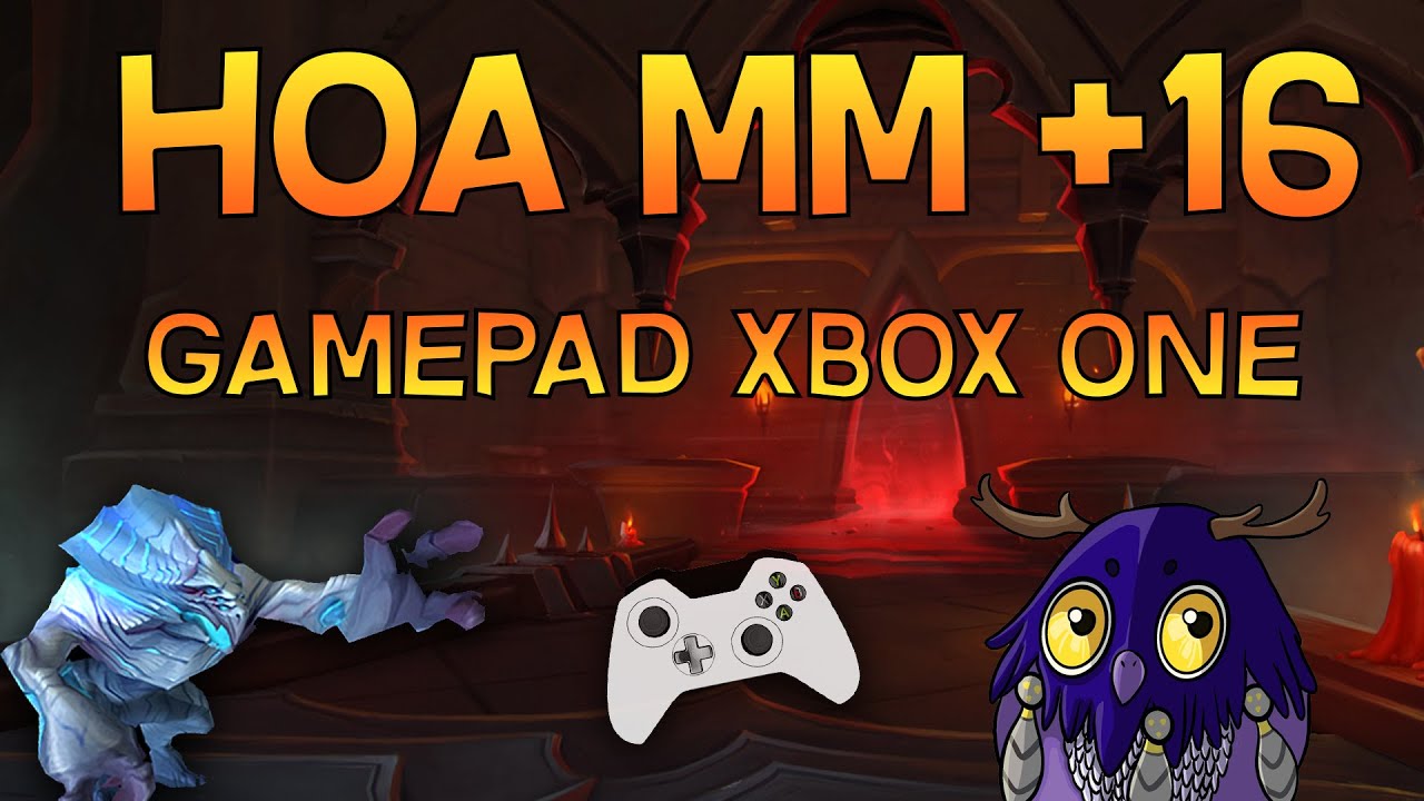 HOA MM+ 16 game controller wow Shadowlands POV BOOMY