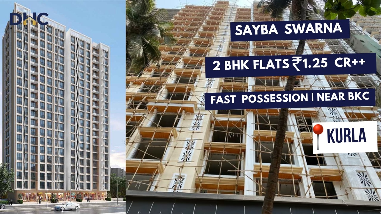 Sayba Swarna in Kurla East 2 BHK  Flats ₹1.25 CR | Possession 2027 | Near BKC