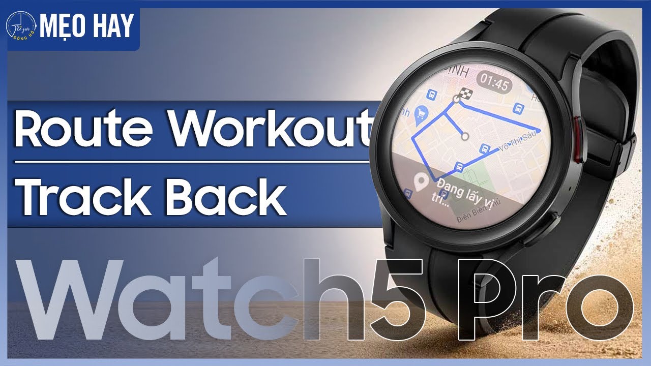 Sử dụng tính năng mới trên Galaxy Watch 5 Pro | Thế Giới Đồng Hồ