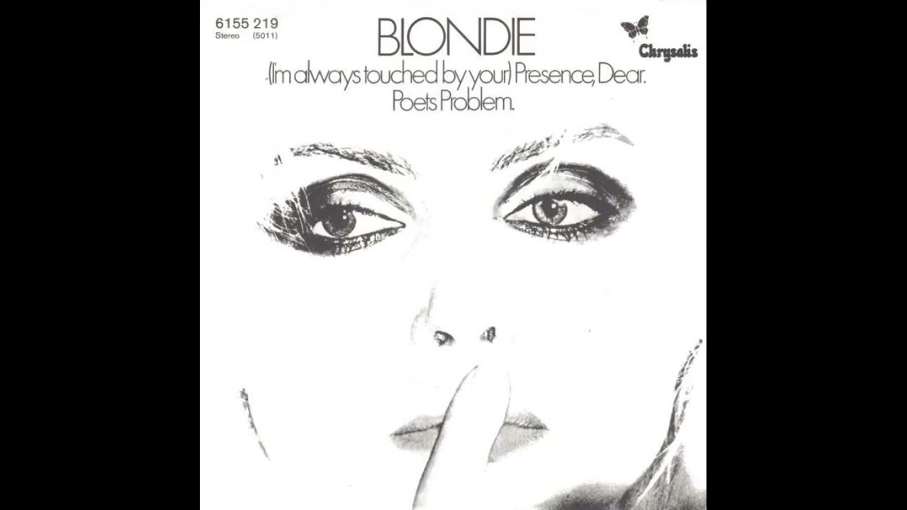 Blondie - (I'm Always Touched By Your) Presence, Dear - 1978
