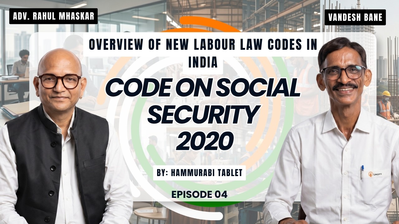 Code on Social Security, 2020 Explained with Vandesh Bane | Labour Law Consultant | Hammurabi Tablet