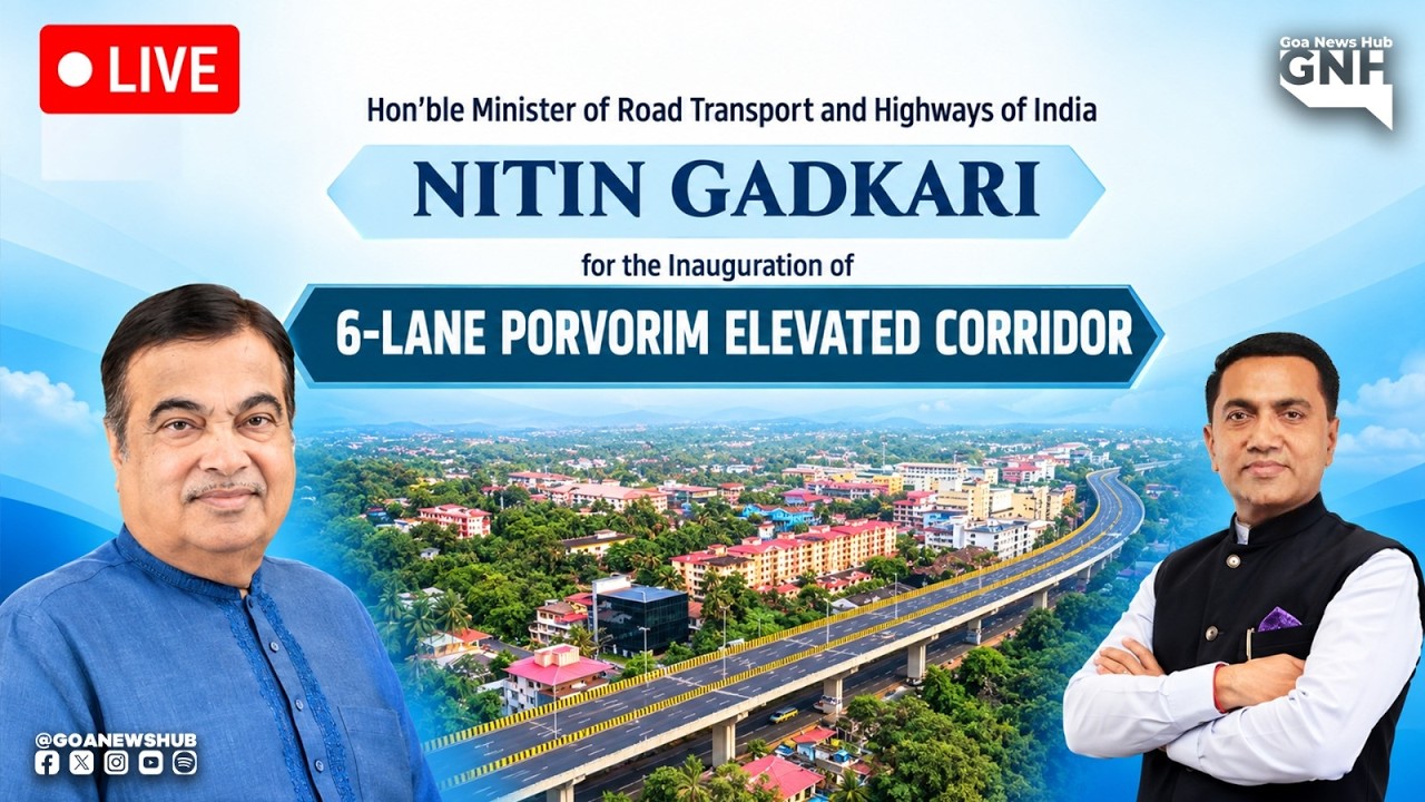INAUGURATION OF 6-LANE PORVORIM ELEVATED CORRIDOR | 09/09/2026 |🔴GNH_ LIVE