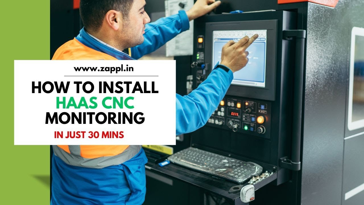 How to Install | Autobits | HAAS CNC Monitoring System | Industry4.0 | ZAPPL | Zero Aperture
