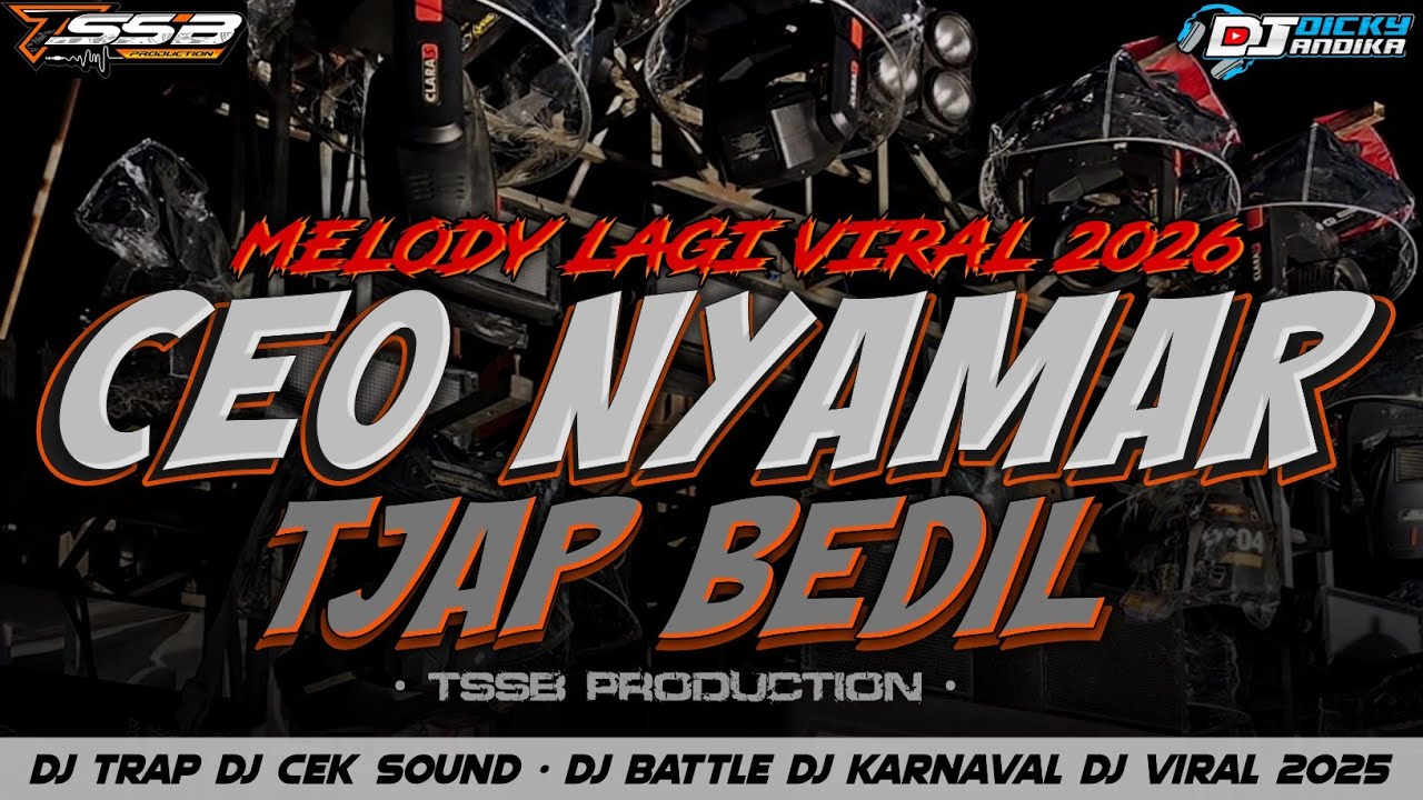DJ BATTLE CEK SOUND MELODY VIRAL !! TERBARU 2026 TJAP BEDIL - BY TSSB PRODUCTION 